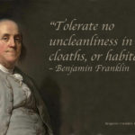 Benjamin Franklin’s 13 Virtues: Cleanliness