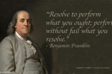 Resolve to do what we ought. - Ben Franklin