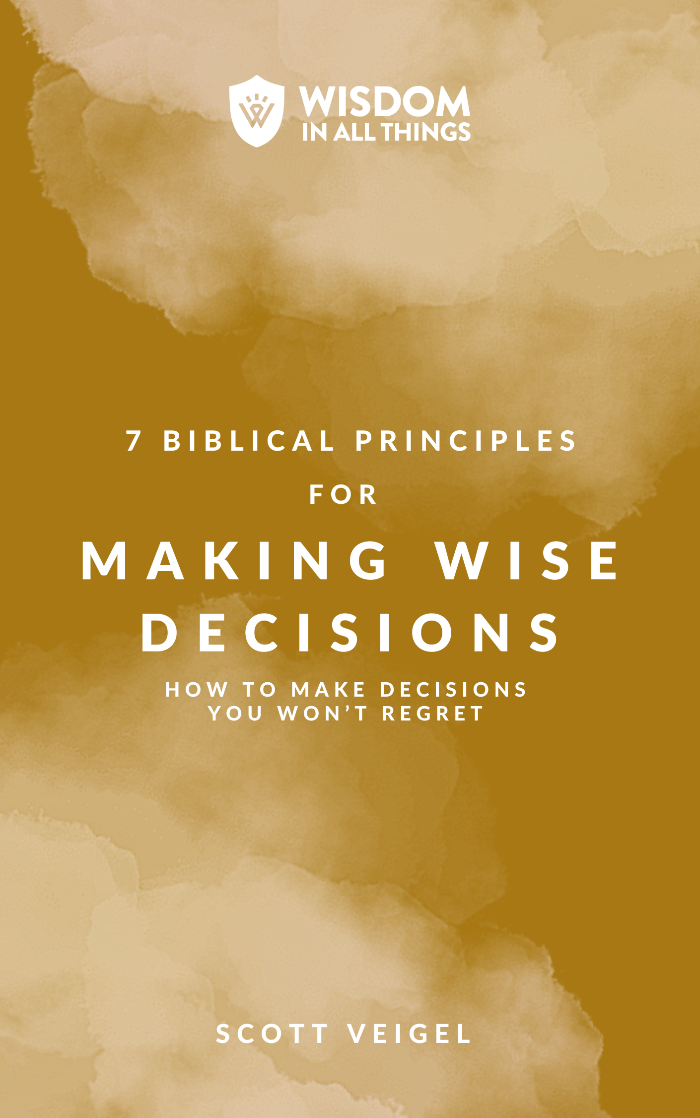 7 Biblical Principles for Making Wise Decisions
